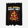 You Wanna Pizza Me-None-Polyester-Shower Curtain-krisren28