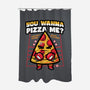 You Wanna Pizza Me-None-Polyester-Shower Curtain-krisren28