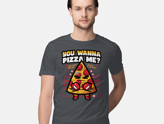 You Wanna Pizza Me