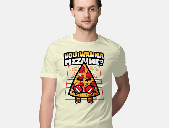 You Wanna Pizza Me