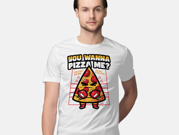 You Wanna Pizza Me
