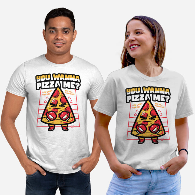 You Wanna Pizza Me-Unisex-Basic-Tee-krisren28