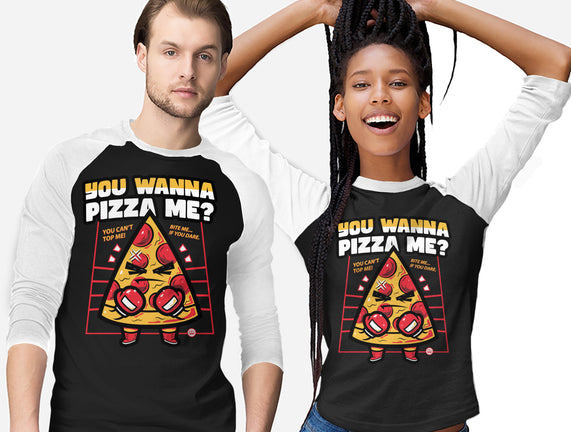 You Wanna Pizza Me