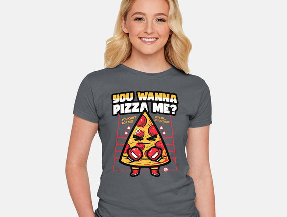 You Wanna Pizza Me