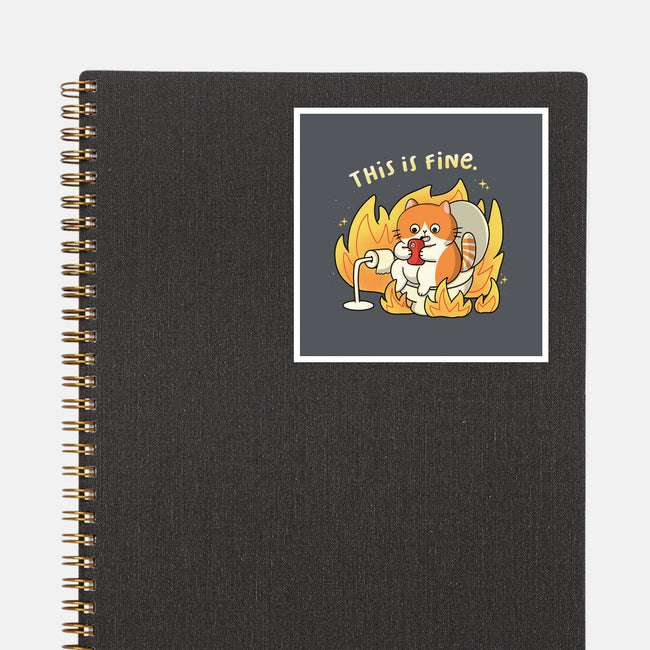 Oh This Is Fine-None-Glossy-Sticker-Freecheese