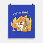 Oh This Is Fine-None-Matte-Poster-Freecheese