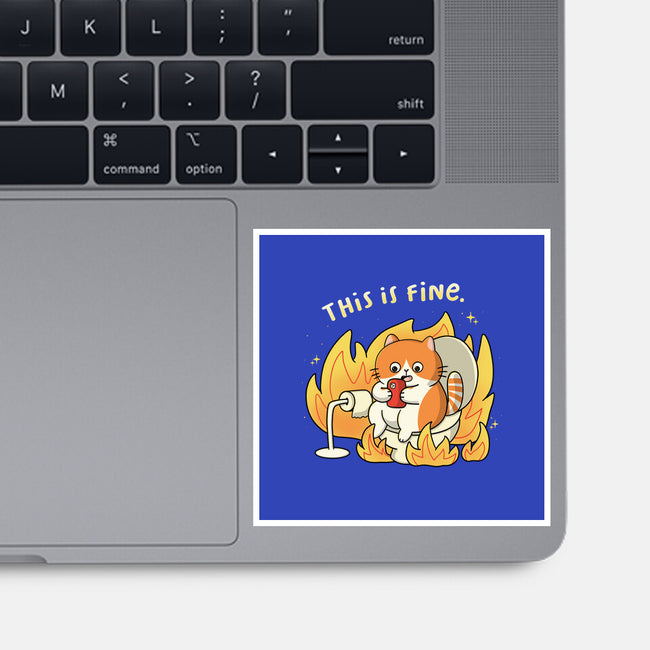 Oh This Is Fine-None-Glossy-Sticker-Freecheese