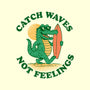 Catch Waves Not Feelings-None-Adjustable Tote-Bag-dandingeroz