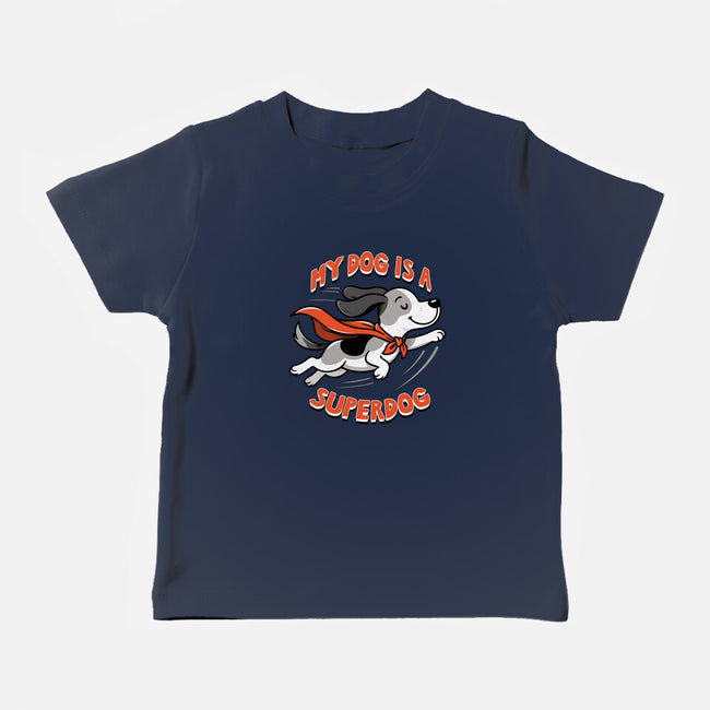 My Dog Is A Superdog-Baby-Basic-Tee-palmstreet