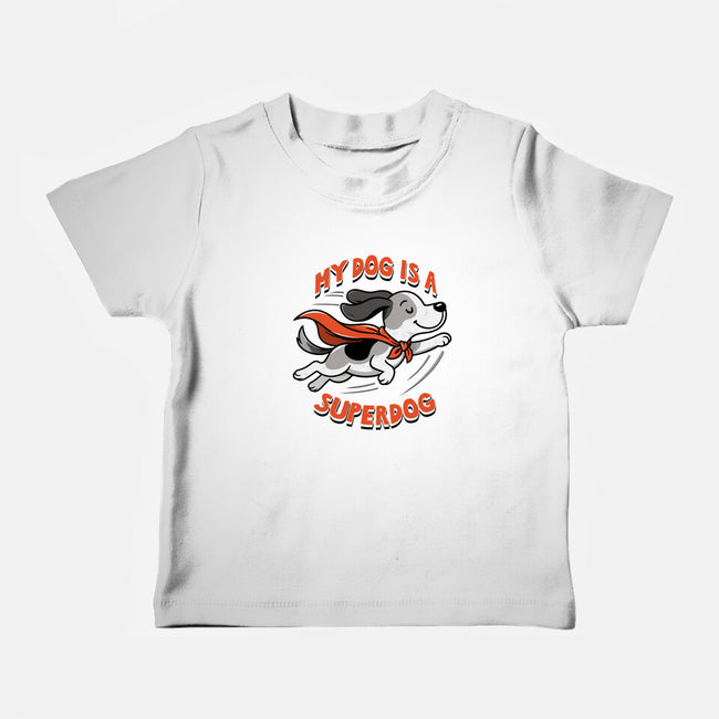 My Dog Is A Superdog-Baby-Basic-Tee-palmstreet