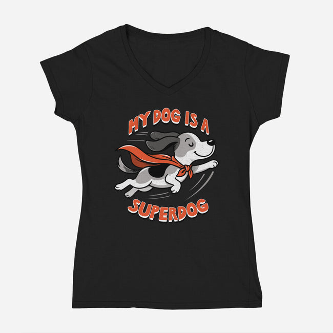 My Dog Is A Superdog-Womens-V-Neck-Tee-palmstreet