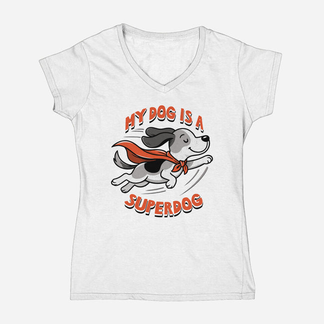 My Dog Is A Superdog-Womens-V-Neck-Tee-palmstreet