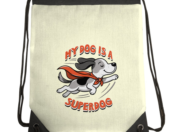 My Dog Is A Superdog