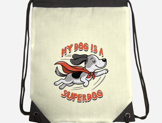 My Dog Is A Superdog