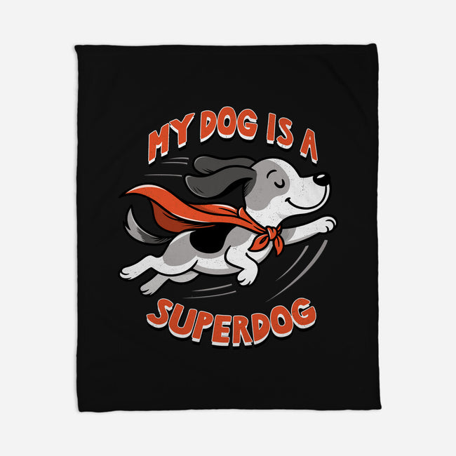 My Dog Is A Superdog-None-Fleece-Blanket-palmstreet