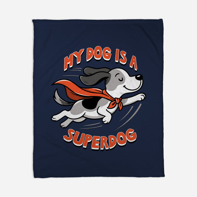 My Dog Is A Superdog-None-Fleece-Blanket-palmstreet