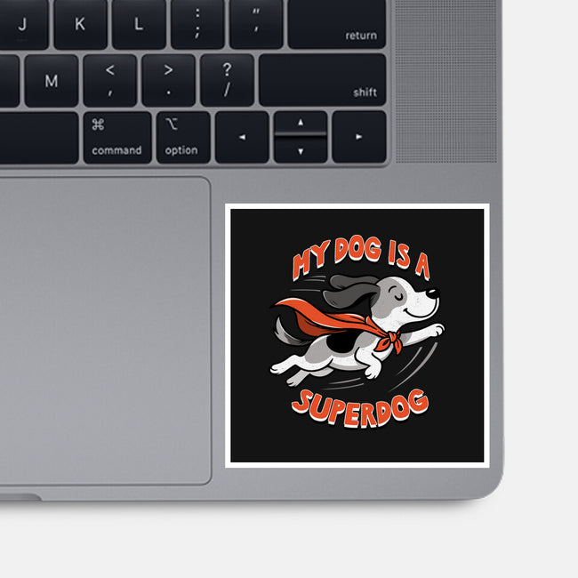 My Dog Is A Superdog-None-Glossy-Sticker-palmstreet