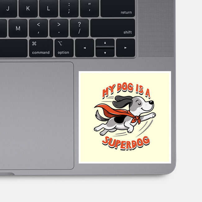 My Dog Is A Superdog-None-Glossy-Sticker-palmstreet