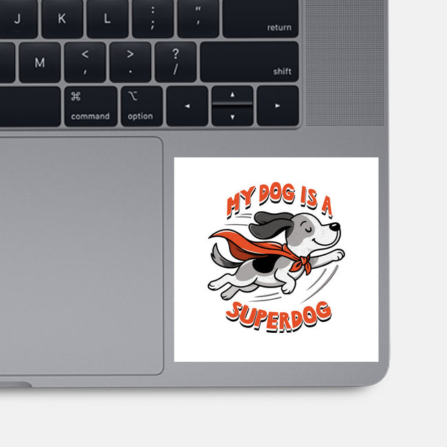 My Dog Is A Superdog-None-Glossy-Sticker-palmstreet