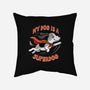My Dog Is A Superdog-None-Removable Cover w Insert-Throw Pillow-palmstreet