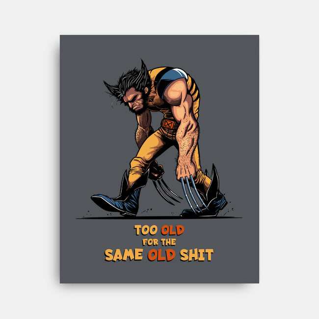 Too Old For The Same Old-None-Stretched-Canvas-JCMaziu