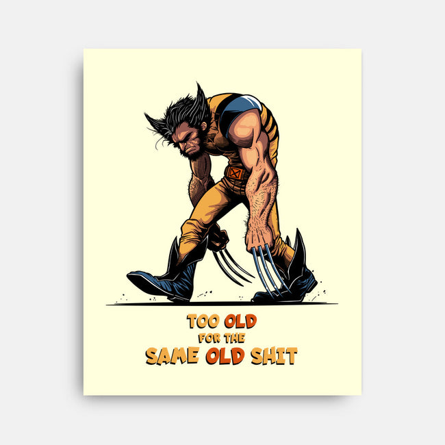 Too Old For The Same Old-None-Stretched-Canvas-JCMaziu