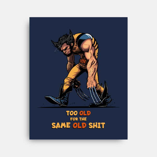 Too Old For The Same Old-None-Stretched-Canvas-JCMaziu