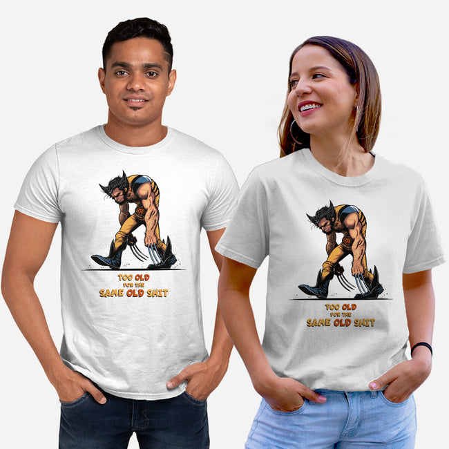 Too Old For The Same Old-Unisex-Basic-Tee-JCMaziu