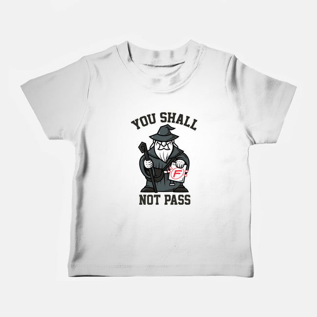 You Shall Not Pass F-Baby-Basic-Tee-krisren28
