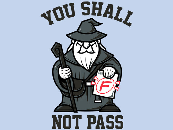 You Shall Not Pass F
