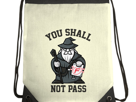 You Shall Not Pass F