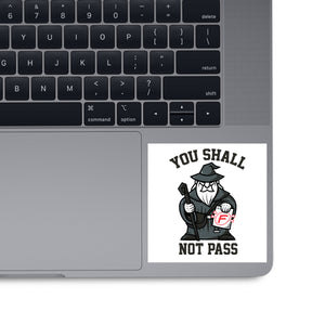 You Shall Not Pass F