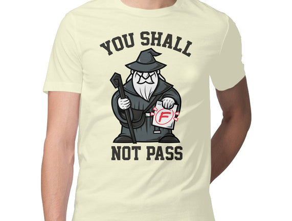 You Shall Not Pass F