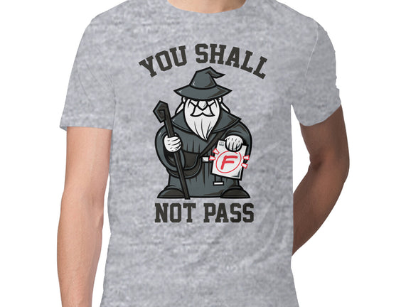 You Shall Not Pass F