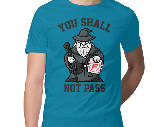 You Shall Not Pass F