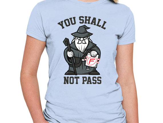 You Shall Not Pass F