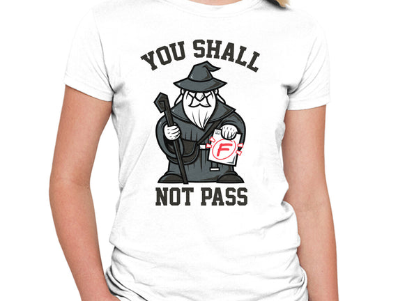 You Shall Not Pass F
