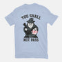 You Shall Not Pass F-Womens-Basic-Tee-krisren28