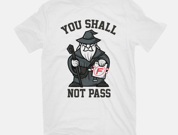 You Shall Not Pass F