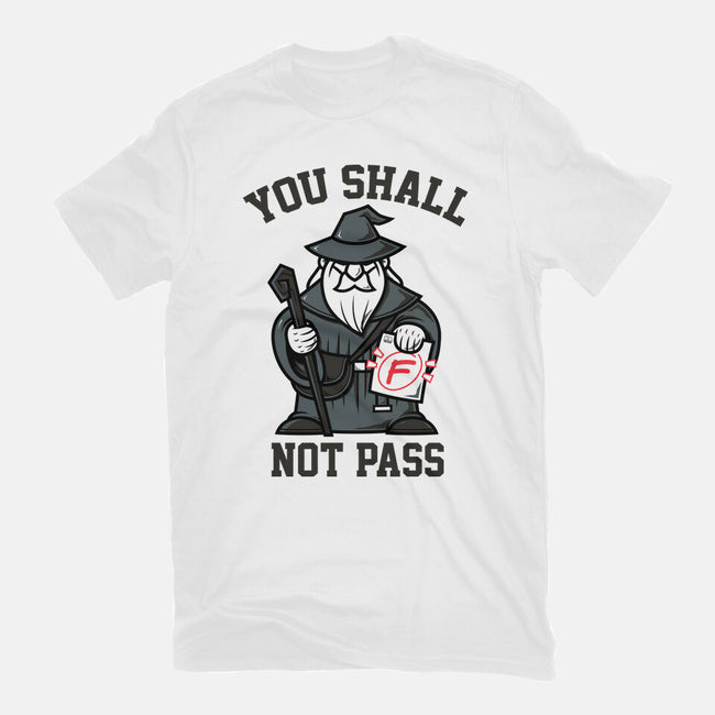 You Shall Not Pass F-Youth-Basic-Tee-krisren28