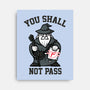 You Shall Not Pass F-None-Stretched-Canvas-krisren28