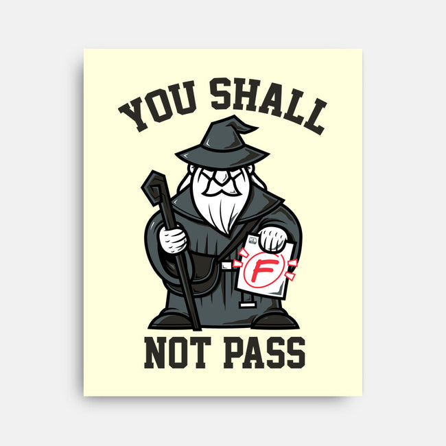 You Shall Not Pass F-None-Stretched-Canvas-krisren28