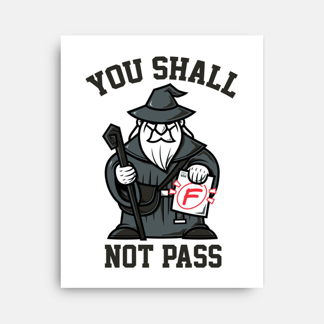 You Shall Not Pass F-None-Stretched-Canvas-krisren28