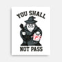 You Shall Not Pass F-None-Stretched-Canvas-krisren28