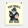 You Shall Not Pass F-None-Matte-Poster-krisren28