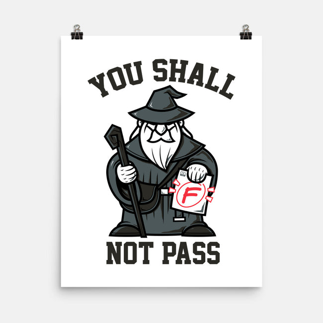 You Shall Not Pass F-None-Matte-Poster-krisren28