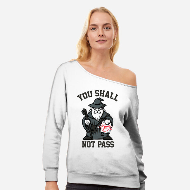 You Shall Not Pass F-Womens-Off Shoulder-Sweatshirt-krisren28