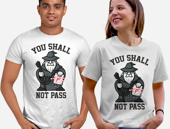 You Shall Not Pass F
