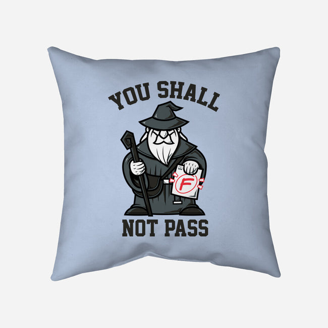 You Shall Not Pass F-None-Removable Cover w Insert-Throw Pillow-krisren28