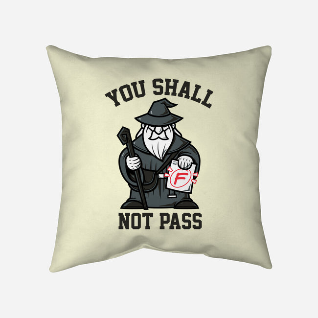 You Shall Not Pass F-None-Removable Cover w Insert-Throw Pillow-krisren28